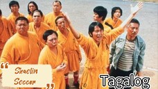 SHAOLIN SOCCER | Full movie | Tagalog Dub