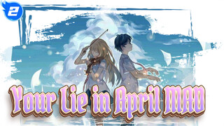 [Your Lie in April/MAD] In Another April,One Went Out Of Abyss,The Other Went To Heaven_2