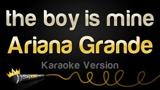Ariana Grande - the boy is mine (Karaoke Version)