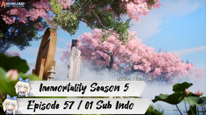 [ EPISODE 57 / 01 ] Immortality Season 5 - 1080p Super Duper HD Sub Indo