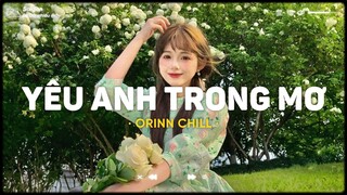 4 Mùa Thương Em, Hai Mươi Hai, Nhất Trên Đời Lofi - Chiếc Nhạc Lofi TikTok Nhẹ Nhàng Hay Nhất