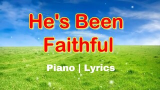 He's Been Faithful | Piano Accompaniment