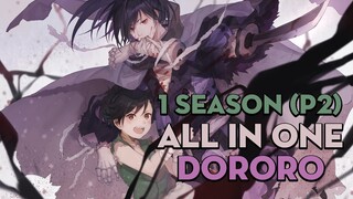 ALL IN ONE "Hành trình tìm lại cơ thể cùng Dororo" | 1 Season (P2) | AL Anime