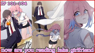 [ อ่านมังงะ ] now are you reading fake girlfriend EP 101- 104
