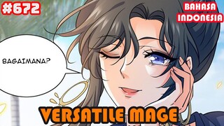 Versatile Mage | #672 | SUB INDO |