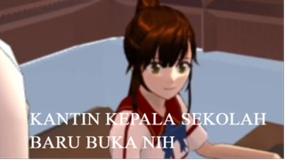 MAIN KE KANTIN KEPALA SEKOLAH! NYARI SAKURANI TAUNYA NINGGALIN DONG