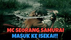 Ketika Seorang Samurai Masuk Isekai....