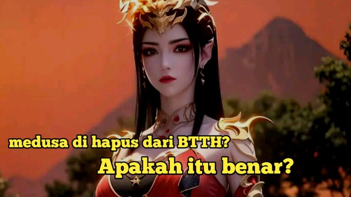 Cailin Medusa Bakal Di Hapus Dari BTTH?Apakah Itu Benar?