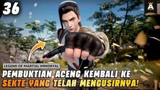 ACENG GLOW UP MANTAN AUTO NYESEL❗| LEGEND OF MARTIAL IMMORTAL EPISODE 36
