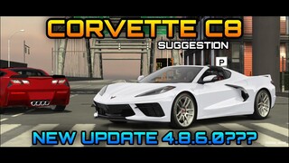 New Update 4.8.6.0? Corvette C8 in Car Parking Multiplayer Suggestion