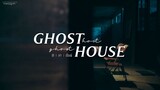 Ghost Host, Ghost House Episode 7