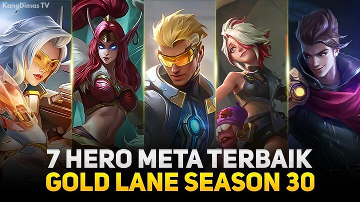 7 Hero Goldlaner Terbaik Season 30 | Mobile Legends Indonesia