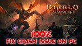 How To Fix Diablo Immortal Keeps Crashing Issue on PC (100% Works!)