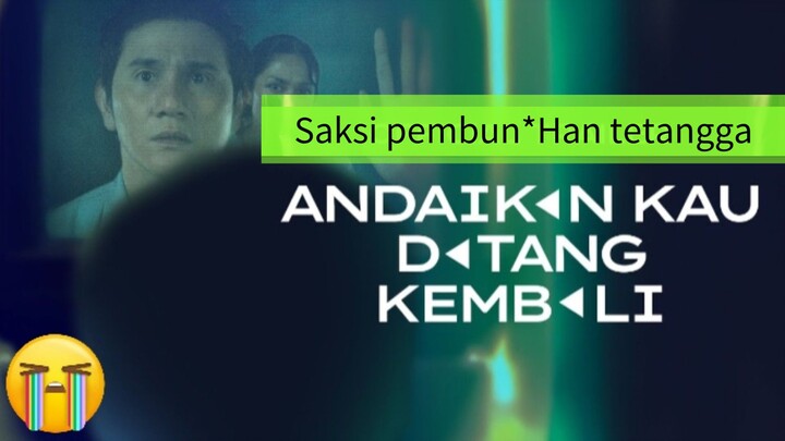 Andai kau datang kembali (2025) Pemb*n*han tetangga 🔥