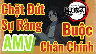 [Thanh Gươm Diệt Quỷ] AMV | Chặt Đứt Sự Ràng Buộc Chân Chính