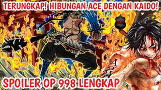 SPOILER ONE.PIECE 998 LENGKAP! Terungkap Hubungan Antara ACE Dengan Kaido!