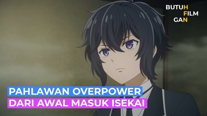 Pahlawan Overpower dari awal masuk isekai Alur cerita Anime Shikakkumon Saikyou no Kenja