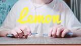 [Music]Playing <Lemon> with pens