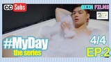 MY DAY The Series | [w/subs] Episode 2 [4/4]