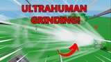 GRINDING WITH ULTRAHUMAN! (Part 1) | A Hero's Destiny