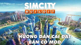 Game Android Mod | Sim City Mod - Hướng Dẫn Cài Đặt Đầy Đủ Cho Anh Em