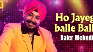 Ho_Jayegi_Balle_Balle_-_HD_Music_Video___Daler_Mehndi___Jawahar_Wattal___Best_of_Daler_Mehndi(1080p)