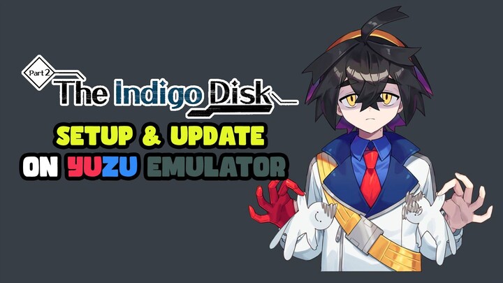 Setup and Update The Indigo Disk DLC on Yuzu Emulator PC