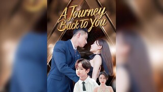 [EN SUB] A Journey Back to You EP.69 #SHORT DRAMA