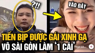 TIẾN BỊP ĐƯỢC GÁI XINH GẠ VÀO SÀI GÒN “GIAO LƯU MỘT CÁI” NHƯNG MÁU TÀO THÁO ĐA NGHI LẠI TRỖI DẬY