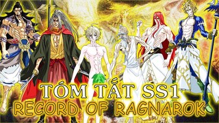 TÓM TẮT ANIME : TÓM TẮT TOÀN BỘ RECORD OF RAGNAROK SS1 TRONG 13 PHÚT - CUỘC CHIẾN GIỮA NGƯỜI VÀ THẦN