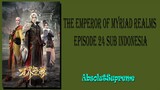 The Emperor of Myriad Realms Episode 24 Subtitle Indonesia