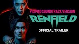 Renfield Trailer | Tagalog Soundtrack Version