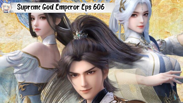 Supreme God Emperor Episode 606