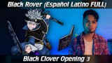 Alan Rojas - Black Rover (Español Latino Full) Black Clover OP 3