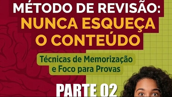 Método de Revisão: Nunca esqueça o conteúdo PARTE 2