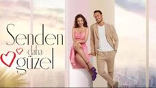 أجمل منك - الموسم الاول - Ep#10 (مدبلجة عربية)