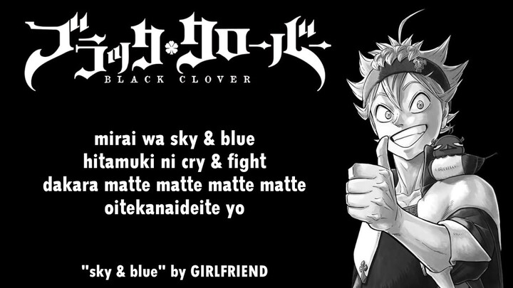 Black Clover Opening 8 Full『sky & blue』by GIRLFRIEND