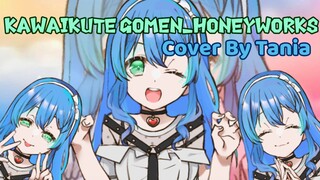 Kawaikute Gomen_HoneyWorks || Cover By Tania || Short Version