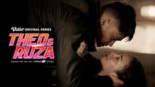 THEO & RUZA EPISODE 8 "NIGHT RIDE" END