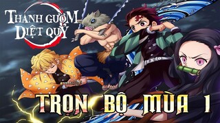 Tóm Tắt Trọn Bộ Anime THANH GƯƠM DIỆT QUỶ Mùa 1 | Những Điều Bạn Cần Biết