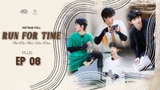 [Vietsub Full]《Run For Time》2023 - EP8 PLUS