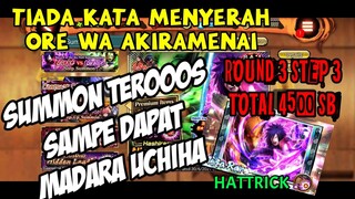 NxB NV || Ore wa akiramenai • SUMMON TEROOOS MADARA HASIRAMA • ROUND 3 STEP 3 TOTAL 4500 SB