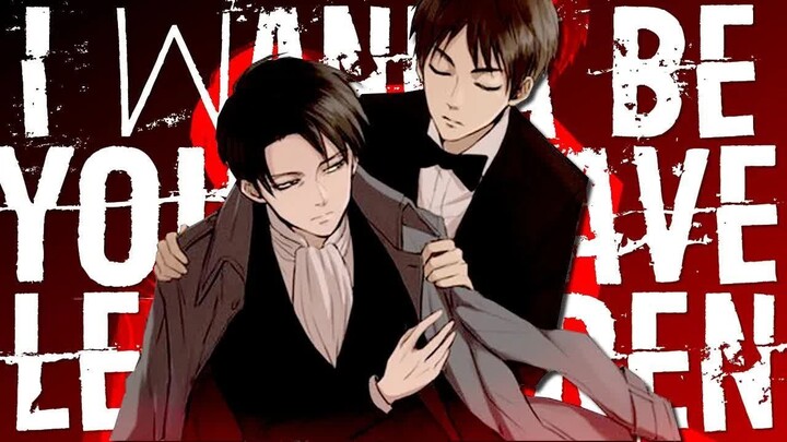 Levi Ackerman X Eren Yeager - I wanna be your slave [AMV] (Attack on titan)