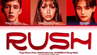 【Troye Sivan + ฮวางฮยอนจิน + PinkPantheress】เพลงใหม่ RUSH เวอร์ชันเนื้อเพลง!