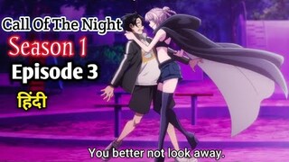 Call Of The Night Season 1 Episode 3 in hindi..!