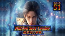 Eps 51 Hidden Sect Leader  隐世宗门掌教