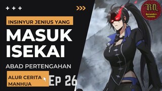 Insinyur Jenius Masuk Isekai ??  Episode 26 #RTW #Manhua