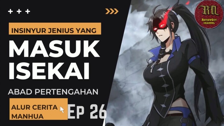 Insinyur Jenius Masuk Isekai ??  Episode 26 #RTW #Manhua