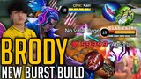 LET ME TRY BRODY BURST BUILD! | ONIC ESPORTS 5MAN