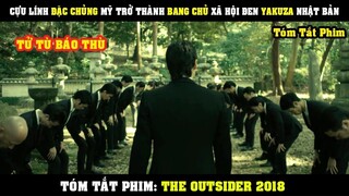 [Review Phim] Cựu Lính Đặc Chủng Mỹ Trở Thành Bang Chủ YAKUZA Khét Tiếng Nhật Bản | The Outsider